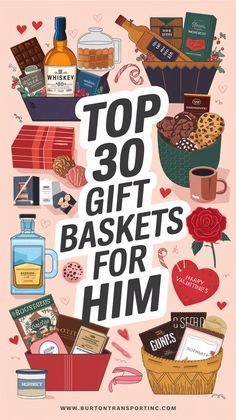 the top 30 gift baskets for him is displayed in front of a pink background with hearts and