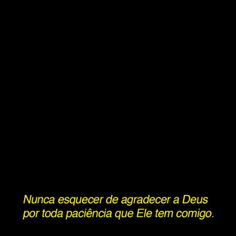 a black background with the words nunca esquedor de agrigerer a deus