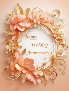 a happy wedding anniversary card with flowers