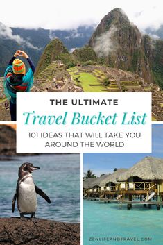 the ultimate travel bucket list with pictures of different places and things to see on it