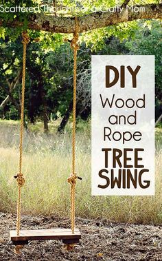 a sign that says diy wood and rope tree swing