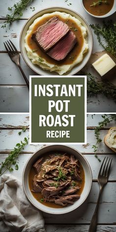 instant pot roast recipe with mashed potatoes and gravy on the side, served in