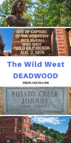 the wild west deadwood sign in front of a brick building with trees and buildings behind it