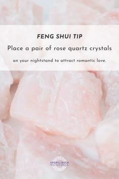 In the background is a photo of pink rose quartz stones. In the foreground, text says "Feng shui tip: Place a pair of rose quartz crystals on your nightstand to attract romantic love." Fung Shway, Feng Shui For Love, Feng Shui Love, Different Types Of Crystals, Crystals Rose Quartz, Feng Shui Crystals