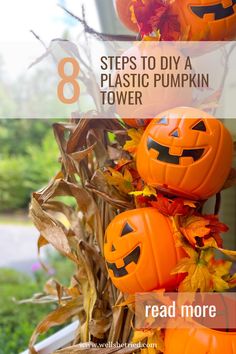 pumpkins are stacked on top of each other with the words 8 steps to diy a plastic pumpkin tower