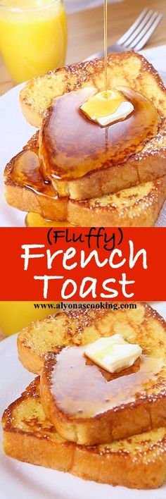 french toast with syrup being poured onto it and topped with butter on a plate next to a glass of orange juice