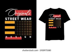 a black t - shirt with the words original street wear on it and an image of a