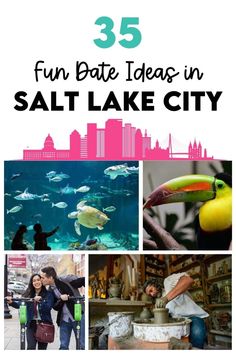 the words 35 fun date ideas in salt lake city with images of people and animals