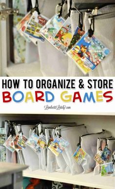 how to organize and store board games in the kids's playroom with text overlay