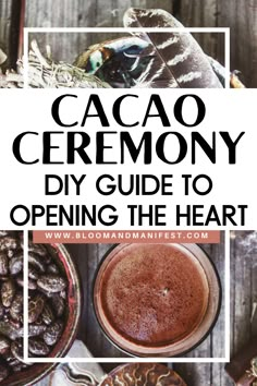 cup of cacao and a feather with text overlay that reads cacao ceremony diy guide to opening the heart Cocoa Ceremony Recipe, Cacao Ceremony Spiritual, Cacao Ceremony Recipe, Ceremonial Cacao Recipe, Cacao Ceremony Circle, Cocao Ceremony, Cocoa Ceremony, Cacao Cup, Cacao Benefits