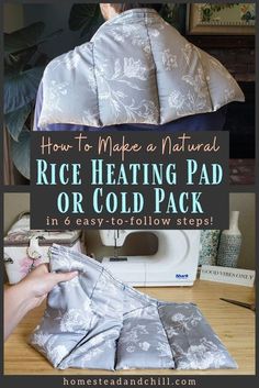 how to make a natural rice heating pad or cold pack in 6 easy - to - follow steps