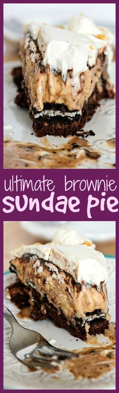 the ultimate brownie sundae pie is ready to be eaten