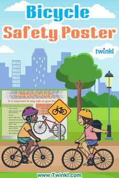 Bicycle Safety Poster Safety Poster, Bicycle Safety, Safety Posters, Bike Safety, Traffic Signs