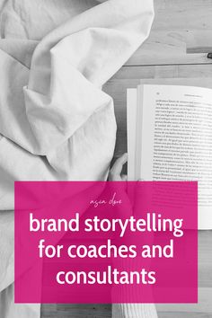 a person reading a book with the title brand story telling for coaches and constivants