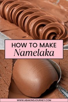 how to make a nameka chocolate cake with text overlay that reads, how to make nameska