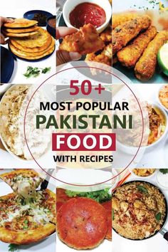 the cover of 50 most popular pakistan food with pictures of different foods and sauces