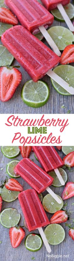 strawberry lime popsicles with limes and strawberries on them are ready to be eaten