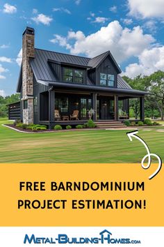 a house with the text free barndominium project estimation