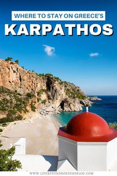 a red dome sitting on top of a white building next to the ocean with text overlay that reads karpathos island path less traveled