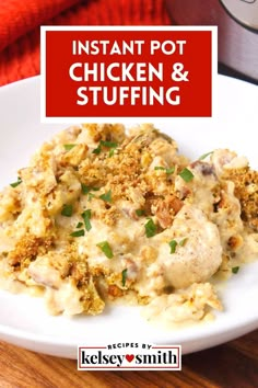 instant pot chicken and stuffing on a white plate with the words instant pot chicken and stuffing