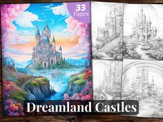 three coloring pages with the title dreamland castles