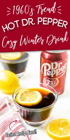 Hot Dr. Pepper With Lemon and Dr. Pepper Can Cocktails With Dr Pepper, Diy Dr Pepper, Hot Dr Pepper Recipe, Hot Dr Pepper, Dr Pepper Margarita, Dr Pepper Mixed Drink, Dr Pepper Drinks Ideas, Recipes With Dr Pepper, Homemade Dr Pepper