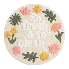 a round rug with the words so fresh and so clean on it