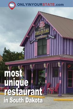 a purple restaurant with the words most unique restaurant in south dakota