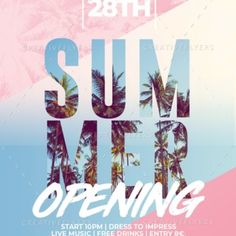 an event poster with palm trees and the words summer vibe opening in white on pink, blue