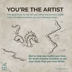 a poster with the words you're the artist and a drawing of a dragon