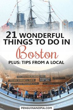 boston with the words, wonderful things to do in boston plus tips from a local