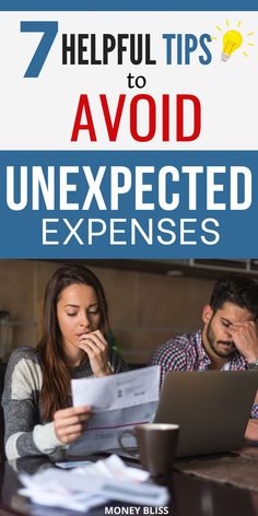 a man and woman sitting at a table looking at paperwork with the title 7 helpful tips to avoid unexpected experiences