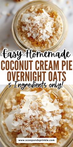 coconut cream pie overnight oatmeal in two jars with text overlay that reads easy homemade coconut cream pie overnight oats