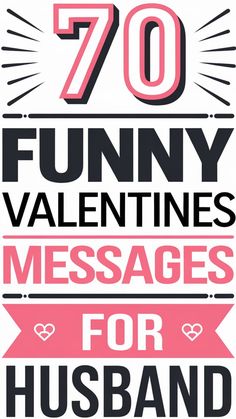 70 funny Valentine's messages for husband. Valentine Message For Husband, Funny Valentine Messages, Valentines Messages, Messages For Husband, Message For Husband, Husband Valentine, Romantic Gestures