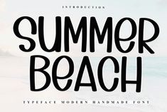 the summer beach typeface is shown in black and white