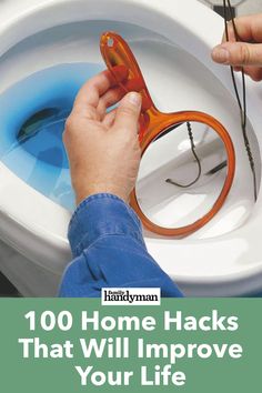 a person is trying to fix a toilet with glasses on it and the words, 100 home hacks that will improve your life