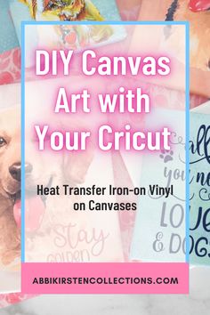 the words diy canvas art with your cricut on it