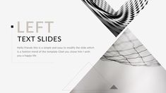 a white and black abstract background with text that reads left next slides help friends to find and enjoy exactly the side which is a