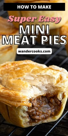 mini meat pies with text overlay reading how to make super easy mini meat pies