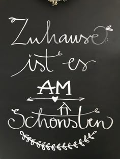 a chalkboard with the words zuhlause ist er am schondleren written on it