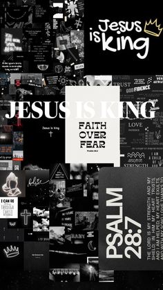 jesus is king and faith over fear collaged with black and white images on the wall