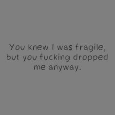 My Best Friend Broke My Heart Quotes, My Heart Is Breaking Into Pieces, Lines That Broke Me, He Broke Me Into Pieces, You Broke My Trust Quotes, You Broke My Heart But I Still Love You, You Broke Her, I Broke My Own Heart Quotes, Broke Heart Quotes