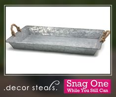 a metal tray with rope handles on the front and side of it that says, decor steals while you still can