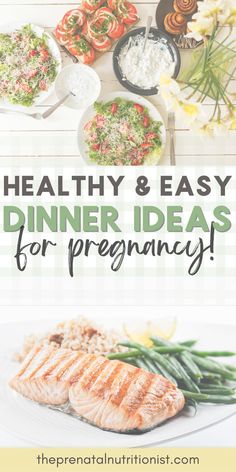 healthy and easy dinner ideas for pregnant women to enjoy in the kitchen or at home