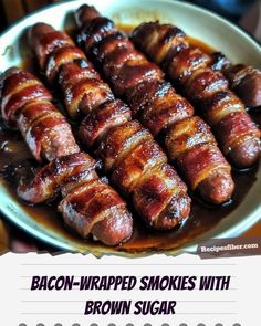 Bacon Wrapped Smokies, Bacon Wrapped, Brown Sugar, Easy Recipes, Bacon, Get Ready, Easy Meals