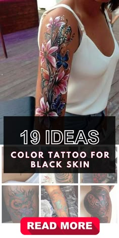 a woman with lots of tattoos on her arm and shoulder, the text reads 19 ideas color tattoo for black skin read more