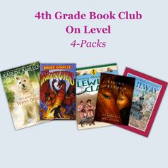 four children's books with the title 4th grade book club on level 4 - packs