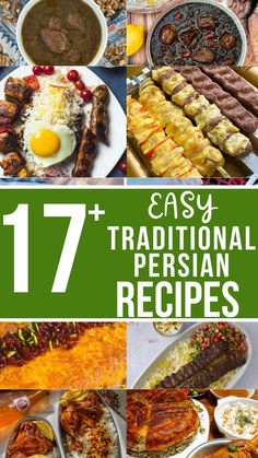 different types of food are shown with the words easy traditional persian recipes on top and bottom