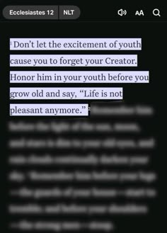 the text message is being displayed on an iphone screen, which reads don't let the excitement of youth cause you to forget your creator