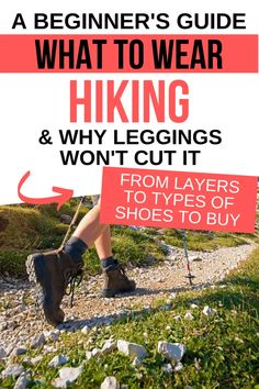 the beginner's guide to hiking and why leggings won't cut it